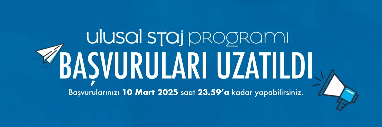 Staj Başvuruları Uzatıldı